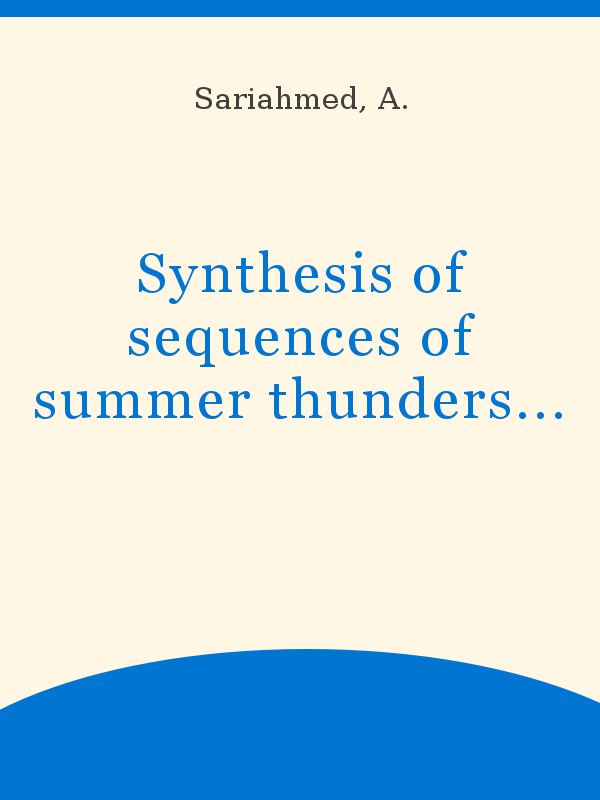Synthesis of sequences of summer thunderstorms volumes for the 